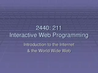 2440: 211 Interactive Web Programming