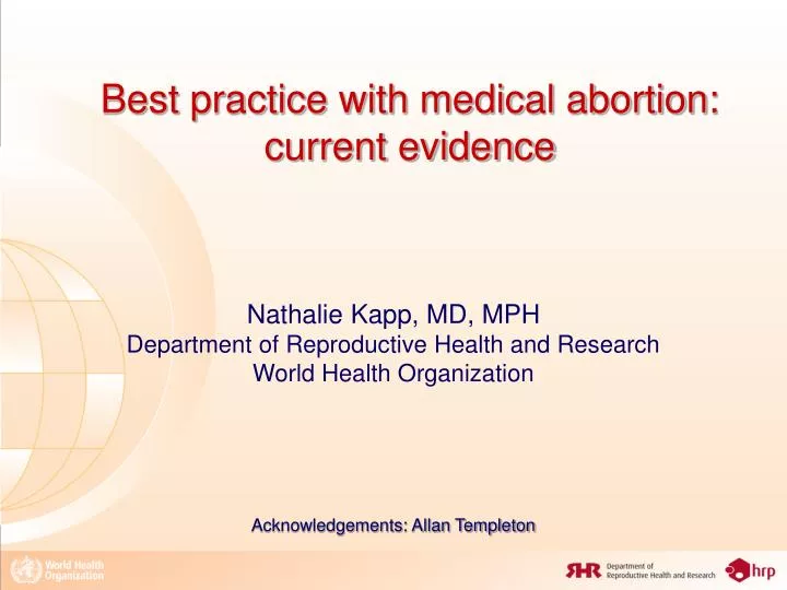 best practice with medical abortion current evidence