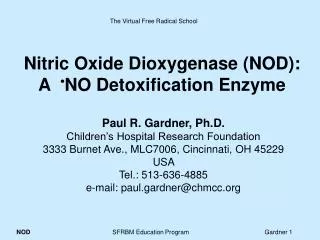 Nitric Oxide Dioxygenase (NOD): A • NO Detoxification Enzyme