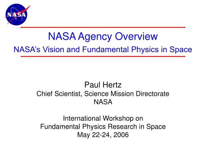 nasa agency overview nasa s vision and fundamental physics in space