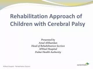 Rehabilitation Approach of Children with Cerebral Palsy