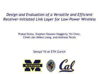 Design and Evaluation of a Versatile and Efficient Receiver-Initiated Link Layer for Low-Power Wireless Prabal Dutta, St