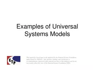 Examples of Universal Systems Models