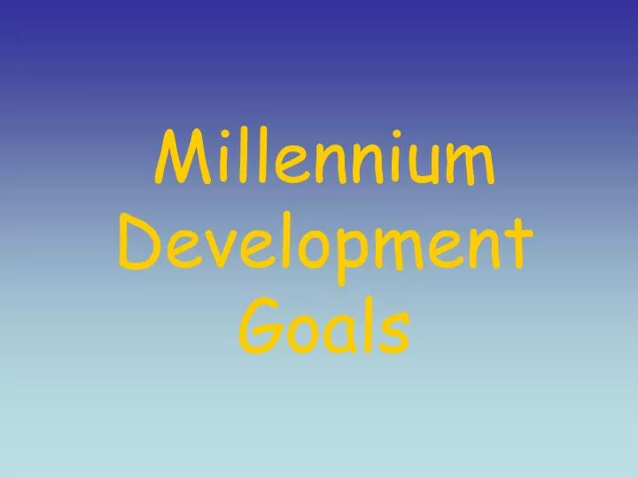 millennium development goals
