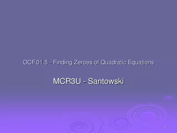 ocf 01 5 finding zeroes of quadratic equations