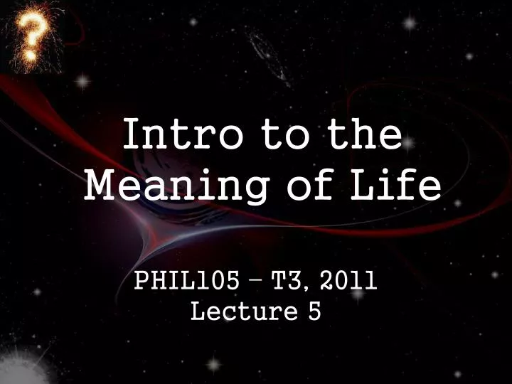 intro to the meaning of life