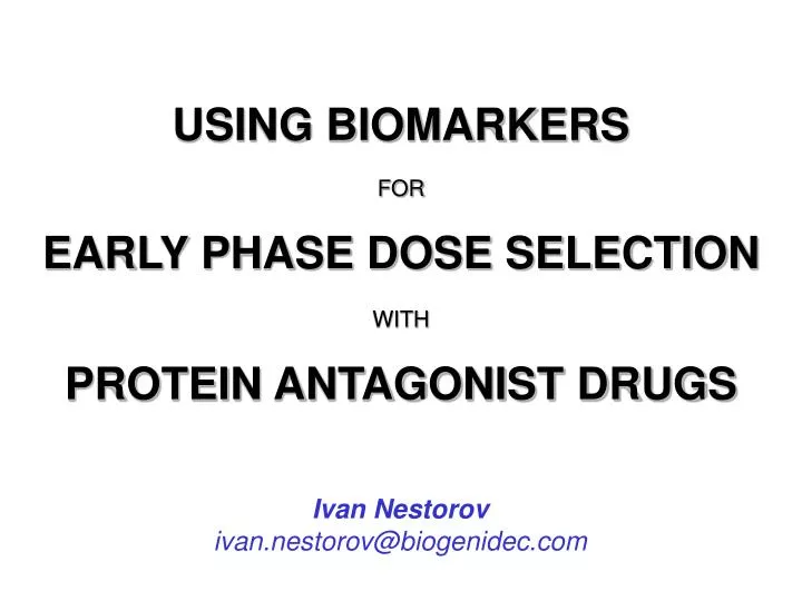 using biomarkers for early phase dose selection with protein antagonist drugs