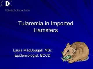 Tularemia in Imported Hamsters