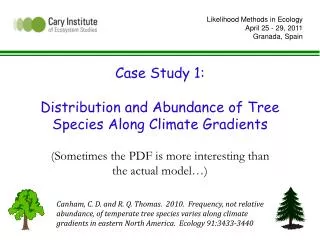 Case Study 1: Distribution and Abundance of Tree Species Along Climate Gradients