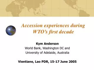 Accession experiences during WTO’s first decade