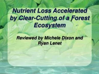 Nutrient Loss Accelerated by Clear-Cutting of a Forest Ecosystem