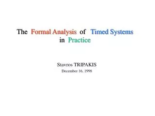 The Formal Analysis of Timed Systems in Practice