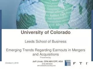 University of Colorado Leeds School of Business Emerging Trends Regarding Earnouts in Mergers and Acquisitions Present