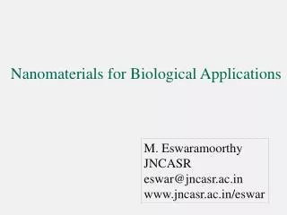 Nanomaterials for Biological Applications