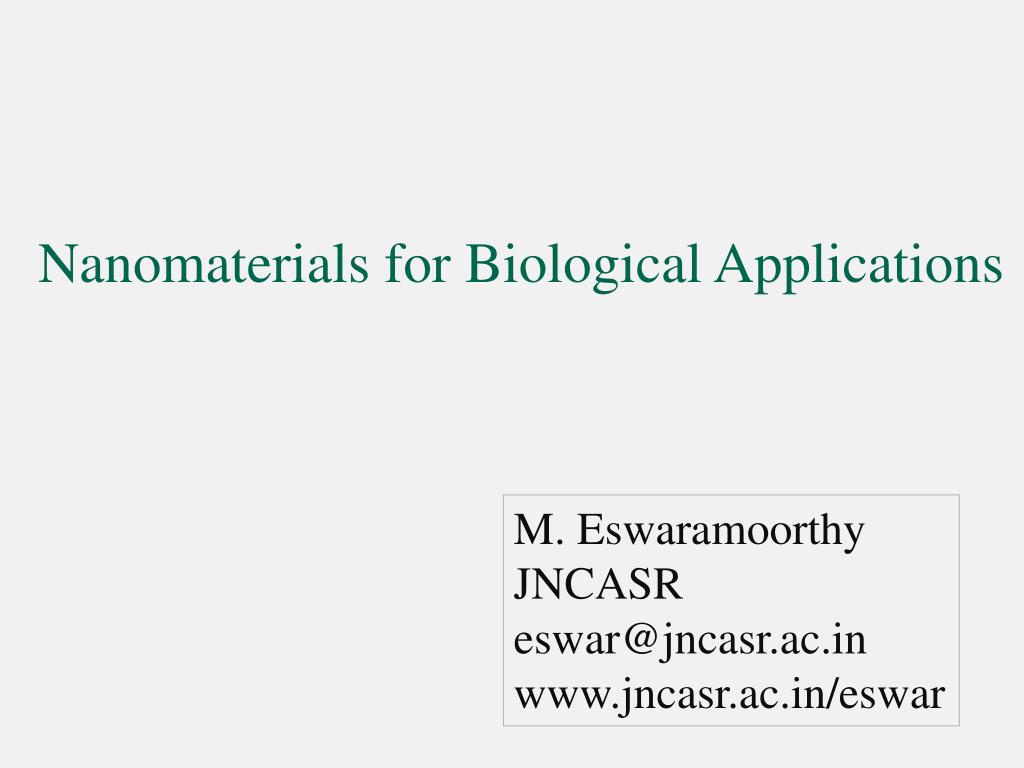 PPT - Nanomaterials for Biological Applications PowerPoint Presentation ...