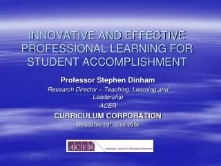 INNOVATIVE AND EFFECTIVE PROFESSIONAL LEARNING FOR STUDENT ACCOMPLISHMENT