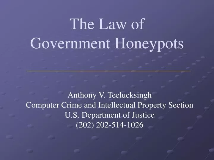 the law of government honeypots