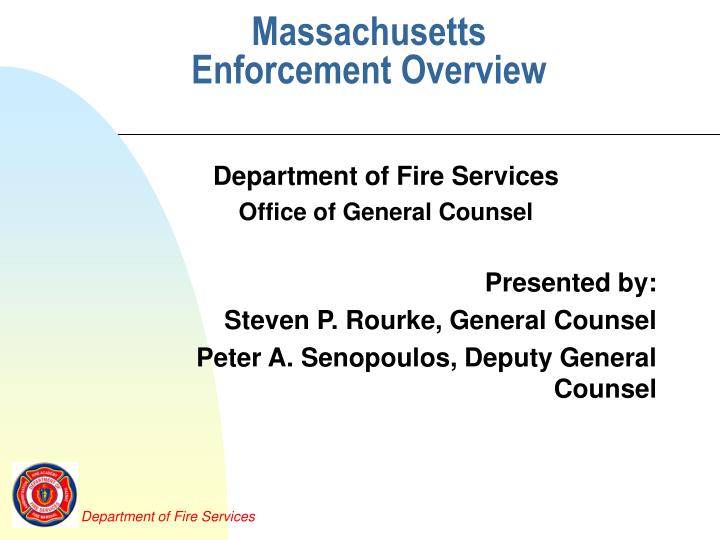 massachusetts enforcement overview
