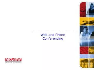 Web and Phone Conferencing