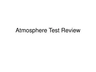 Atmosphere Test Review