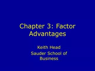 Chapter 3: Factor Advantages