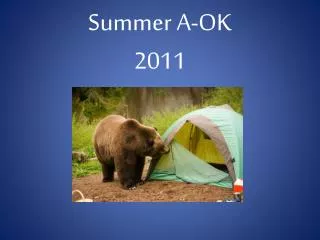 Summer A-OK 2011