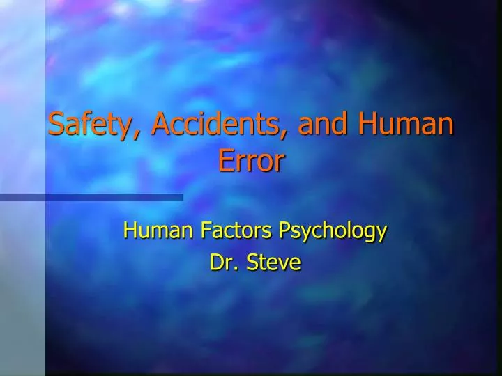 safety accidents and human error