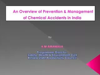 An Overview of Prevention &amp; Management of Chemical Accidents in India