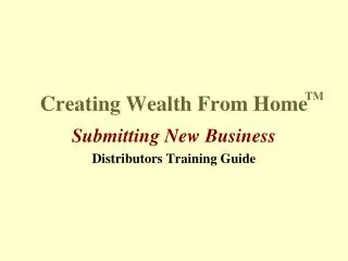 Creating Wealth From Home
