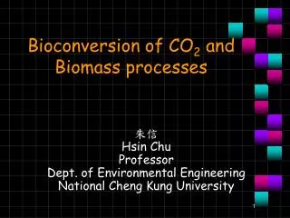 Bioconversion of CO 2 and Biomass processes