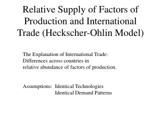 Relative Supply of Factors of Production and International Trade (Heckscher-Ohlin Model)