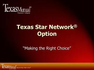 Texas Star Network ® Option