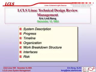 LCLS Linac Technical Design Review Management Eric Lind Bong December 12, 2003