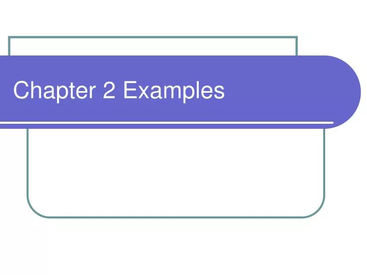 chapter 2 examples