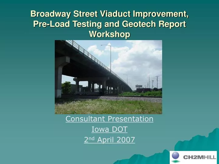 broadway street viaduct improvement pre load testing and geotech report workshop