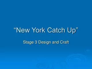 “New York Catch Up”