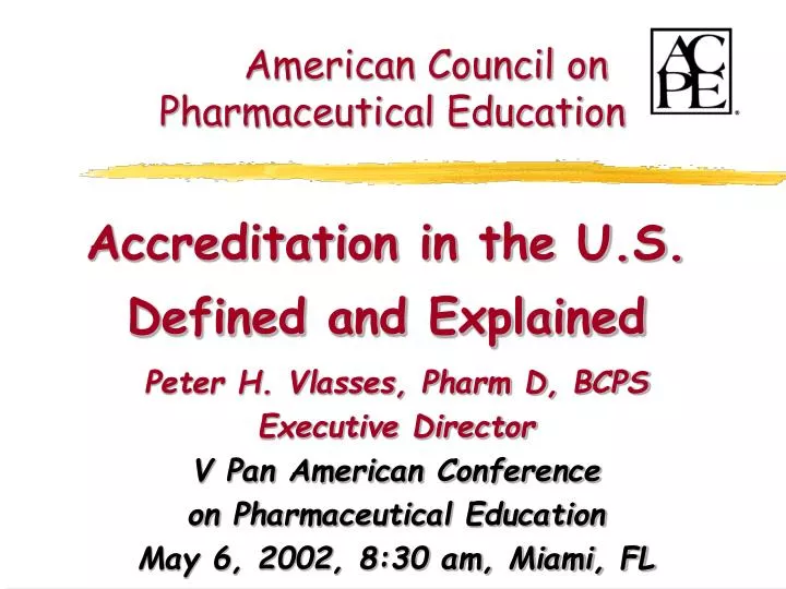 american council on pharmaceutical education accreditation in the u s defined and explained