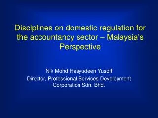 Disciplines on domestic regulation for the accountancy sector – Malaysia’s Perspective