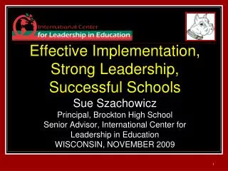 Effective Implementation, Strong Leadership, Successful Schools Sue Szachowicz Principal, Brockton High School Senior
