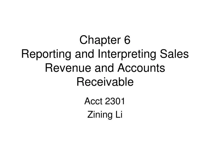 chapter 6 reporting and interpreting sales revenue and accounts receivable