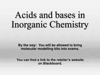 Acids and bases in Inorganic Chemistry