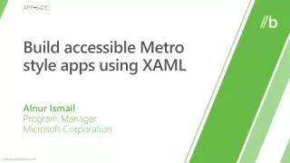 Build accessible Metro style apps using XAML