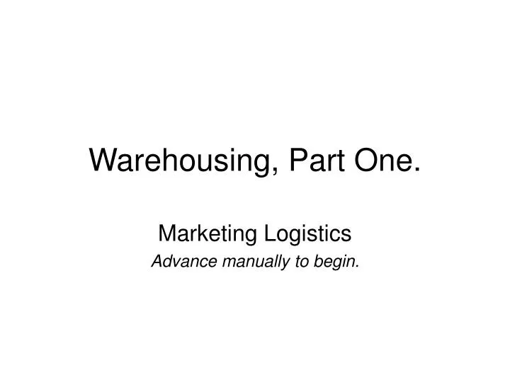 warehousing part one