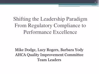 Shifting the Leadership Paradigm From Regulatory Compliance to Performance Excellence