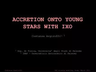 ACCRETION ONTO YOUNG STARS WITH IXO