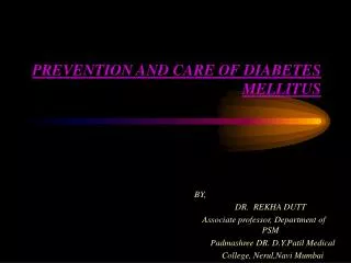 PREVENTION AND CARE OF DIABETES MELLITUS