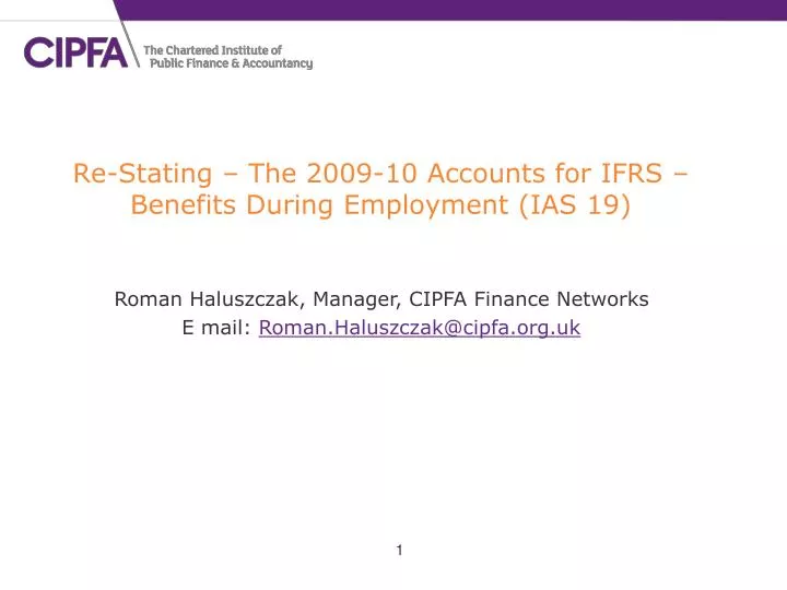 re stating the 2009 10 accounts for ifrs benefits during employment ias 19