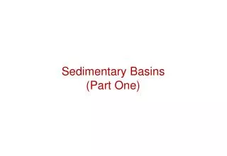 Sedimentary Basins (Part One)