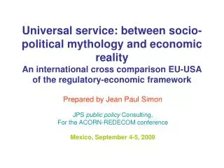 Prepared by Jean Paul Simon JPS public policy Consulting, For the ACORN-REDECOM conference Mexico, September 4-5, 200
