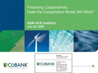 Financing Cooperatives: Does the Cooperative Model Still Work?